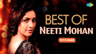 Best of Neeti Mohan  Top 5 Hits of Neeti Mohan  Meri Jaan  Iss Baarish Mein  Sajaunga Lutkar Bhi [upl. by Rez]