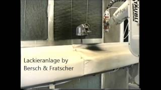 Befrag Lackieranlage by Bersch amp Fratscher mit Lackierroboter von Stäubli [upl. by Maisel]