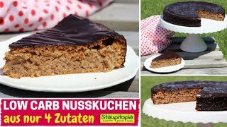 Saftiger 4 Zutaten Low Carb Nusskuchen ohne Mehl amp Zucker  Low Carb Kuchen schnell amp einfach backen [upl. by Marcos]