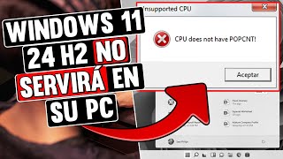 Como saber si mi CPU soporta POPCNT para instalar Windows 11 24H2 PC VIEJO [upl. by Ahseyn]