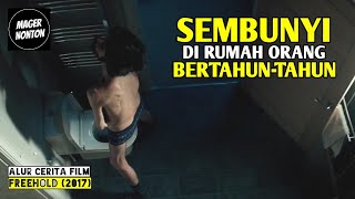 MULAI SEKARANG PERIKSA RUMAH KALIAN SEBELUM PERGI ATAU TIDUR  Alur Cerita Film FR33H0LD 2017 [upl. by Drahnreb]