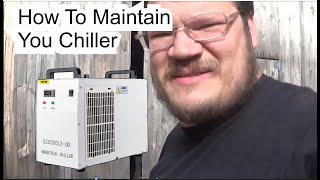 how to change water in laser chiller and maintenance dont get burnt out [upl. by Baxy]