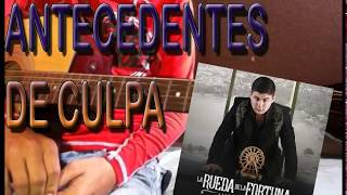 Antecedentes De Culpa TUTORIAL Alfredito Olivas│Armando Tutoriales [upl. by Carry]