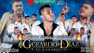 ❌GERARDO DIAZ❌mix calentanocorridos estilo tierra caliente 🔥2023 [upl. by Jerroll607]