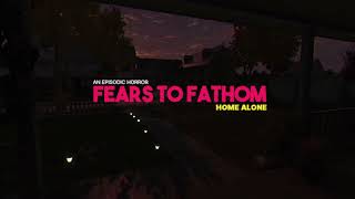 Fears To Fathom  Home Alone TRAILER [upl. by Hazeghi]