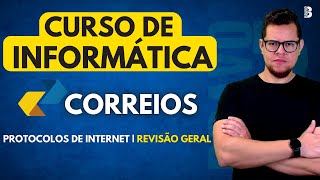 CURSO DE INFORMÁTICA  PROTOCOLOS DE INTERNET  CONCURSO CORREIOS 2024 [upl. by Enimasaj]