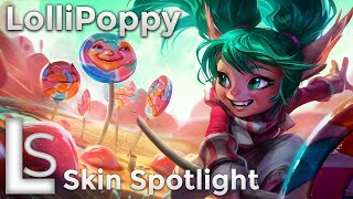 Lollipoppy  Skin Spotlight  Sugar Rush Collection  League of Legends [upl. by Mrots]