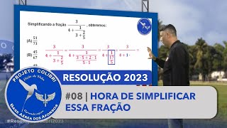 HORA DE SIMPLIFICAR ESSA FRAÇÃO  Resolução Projeto Colibri 2023 08 [upl. by Clie867]