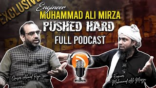 Engineer Muhammad Ali Mirza Pushed Hard  Full Podcast [upl. by Cartwright641]