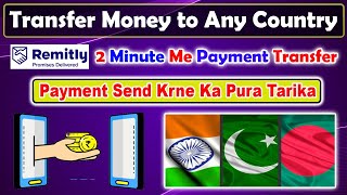 Transfer Money From Remitly  Send Money Via Remitly  Online Money Transfer to Pakistan India [upl. by Samul]