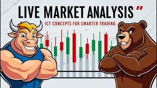 Live Market Analysis – ICT Concepts for Smarter Trading [upl. by Shatzer]