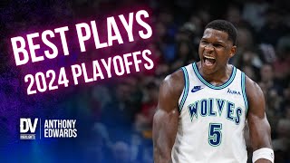 Anthony Edwards best plays of the 2024 playoffs [upl. by Jolenta]