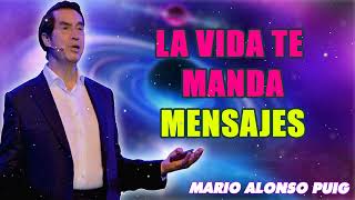 Mario Alonso Puig  La vida te manda mensajes [upl. by Kalin]