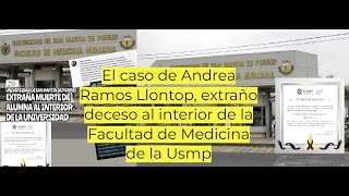 El caso de Andrea Ramos Llontop extraño deceso al interior de la Facultad de Medicina de la Usmp [upl. by Onaled795]