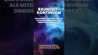 Raumzeitkontinuum  Universum Allgemeinwissen raumzeit [upl. by Yekcir]