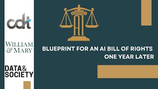 Blueprint for an AI Bill of Rights One Year Later [upl. by Osber]