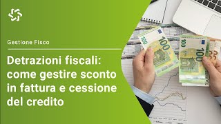 Kipò Fisco gestire sconto in fattura e cessione del credito [upl. by Nwahsit]