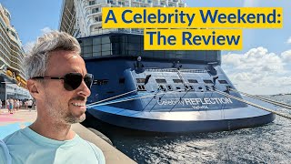 Celebrity Reflection A Review  A Weekend Cruise on Celebrity Cruise Line [upl. by Leahciam]