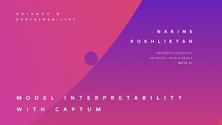 MODEL INTERPRETABILITY WITH CAPTUM  NARINE KOKHLIKYAN [upl. by Dunseath]