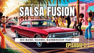 quotFiesta Salsa Fusion 17 Tracks de Big Band Mambo y Barbershop ¡Puro Saborquot [upl. by Divaj503]