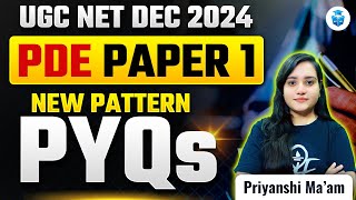 UGC NET Paper 1 PDE PYQs Based on New Pattern Paper 1 UGC NET Important Questions  Priyanshi Mam [upl. by Wolsky]