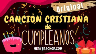 Canción Cristiana de Cumpleaños Que se cumplan Tus Sueños 2024 [upl. by Ennaear]