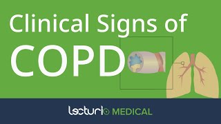 Clinical Signs of Chronic Obstructive Pulmonary Disease COPD  Respiratory Medicine [upl. by Ahsirhcal194]