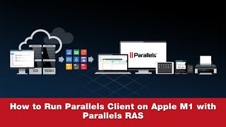 Quick Guide to Run Parallels Client on Apple M1 with Parallels RAS [upl. by Aivizt]