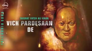 Vich Pardesaan De Full Audio Song Nusrat Fateh Ali Khan Punjabi Song Speed Records YouTube [upl. by Ahsata]