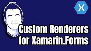 Creating a Custom Renderer for Xamarin Forms [upl. by Akerdal]