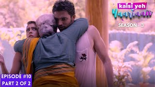 Kaisi Yeh Yaariaan  Season 3  Episode 10 Part2  Its raining love [upl. by Atinit606]