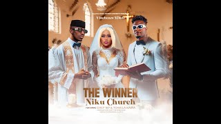 Vinchenzo ft Chef 187 amp Towela – The Winner Niku Church [upl. by Risan]