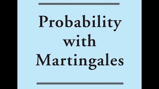 Probability With Martingales [upl. by Aiahc451]