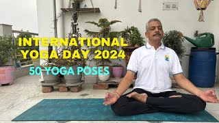 International Yoga Day 2024  50 Yoga Poses  Asana amp Pranayama  In Hindi [upl. by Rosinski]