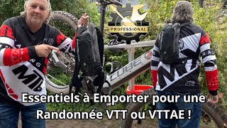 Essentiels à Emporter pour une Randonnée VTT ou VTTAE [upl. by Mullins910]