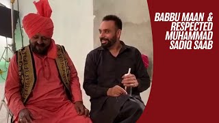 Babbu Maan amp Respected Muhammad Sadiq Saab  Coming Soon  PAGAL SHAYAR [upl. by Atteynad]