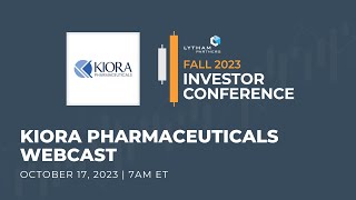 Kiora Pharmaceuticals Presentation  Lytham Partners Fall 2023 Investor Conference [upl. by Reese343]