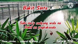 Bakit Sinta lyricsyzel songlyrics emory 8090 music mamaj bakitsintaopm [upl. by Grodin651]