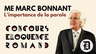 Limportance de la parole par Me Marc Bonnant  Finale Concours dÉloquence 2018 [upl. by Watanabe]