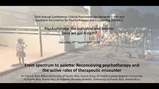 CPNSAFPAC Conference 2024 7 From spectrum to palette Reconceiving psychotherapy and the activ [upl. by Maryellen]