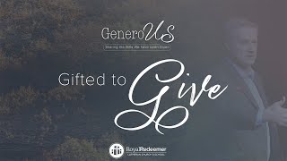 Gifted to Give [upl. by Neva]