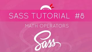 SASS Tutorial 8  Mathematical Operators [upl. by Adiaroz]