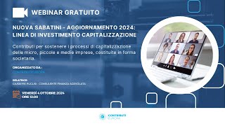 WEBINAR Nuova Sabatini  Aggiornamento 2024 Linea di investimento Capitalizzazione [upl. by Eilrahs]