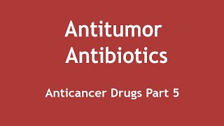 Antitumor Antibiotics Anticancer Drugs Part 5 ENGLISH  Dr Shikha Parmar [upl. by Keene]