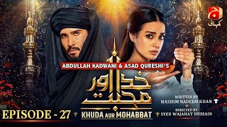 Khuda Aur Mohabbat  Season 3 Episode 27  Feroze Khan  Iqra Aziz  GeoKahani [upl. by Acirretahs]