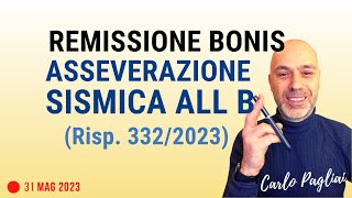 Asseverazione Allegato B mancante remissione bonis interpello 3322023 [upl. by Ehsiom917]