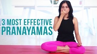 3 Most Effective Pranayamas  Deep Breathing Exercises [upl. by Kristianson]