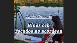 Hinos ccb com Gizele Granado ccb tocados no acordeon [upl. by Worth]