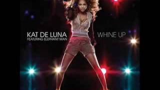 Kat de Luna  Whine up Remix [upl. by Proud]