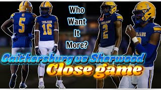 Sherwood vs Gaithersburg game Battle to the end WHO WANTS IT MORE [upl. by Greeson]